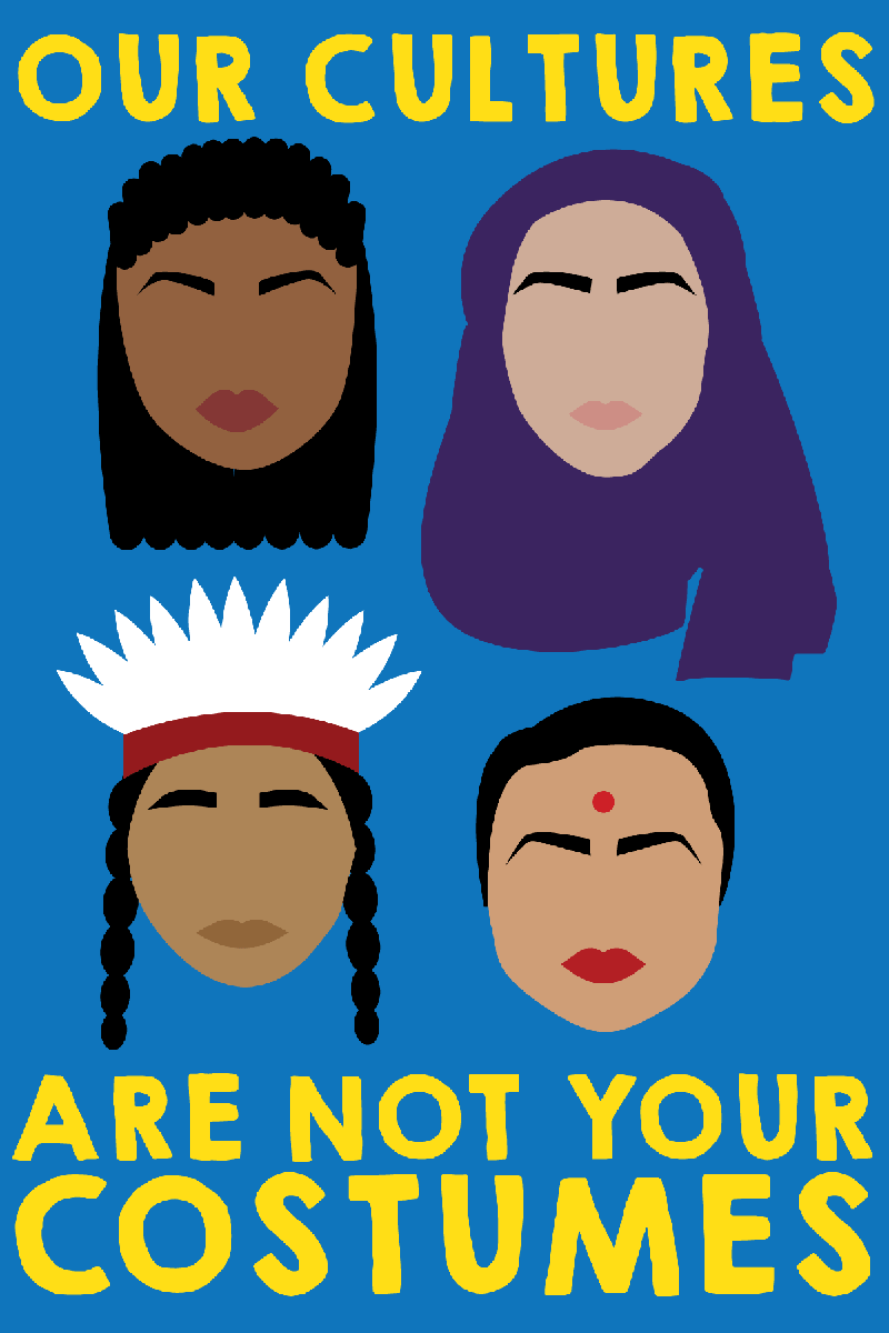 Poster that says 'Our Cultures are Not Your Costumes' with supporting illustrations of women of color
